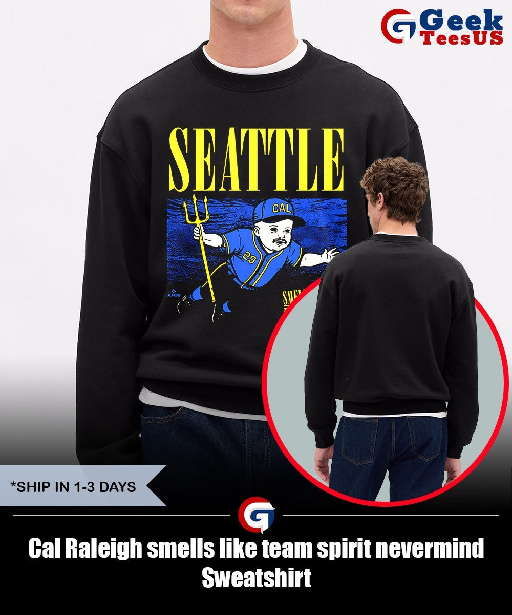 Cal Raleigh smells like team spirit nevermind shirt Unisex , , , Long Sleeve Tee