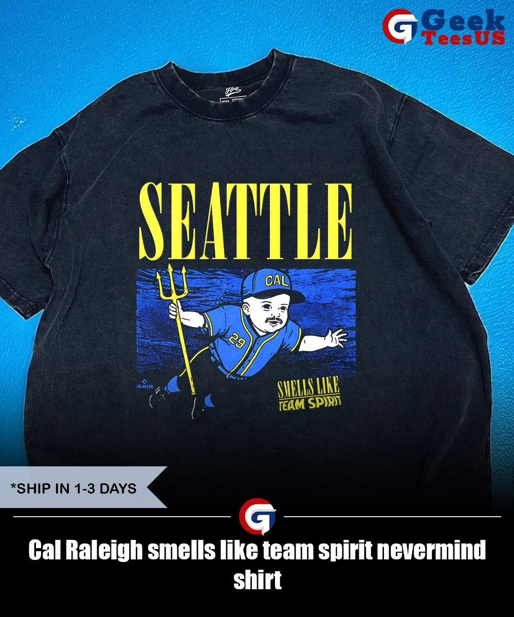 Cal Raleigh smells like team spirit nevermind shirt Unisex , , , Long Sleeve Tee