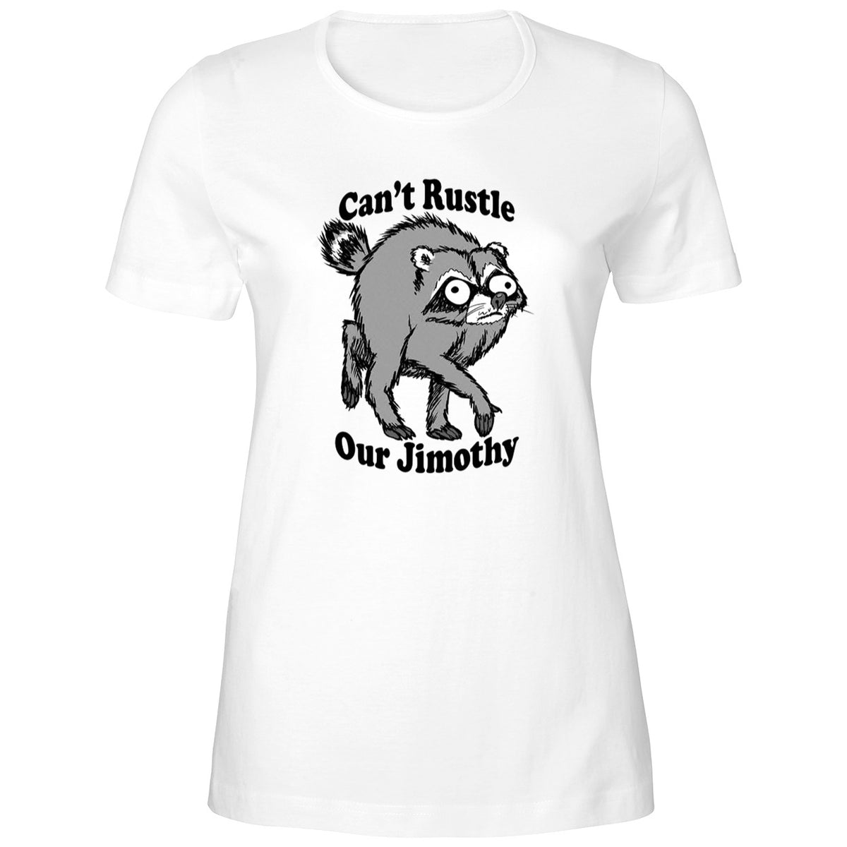 Can’t Rustle Our Jimothy Raccoon Shirt
