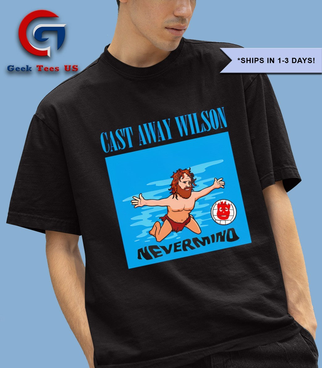 Castaway Wilson Nevermind shirt Unisex , , , Long Sleeve Tee