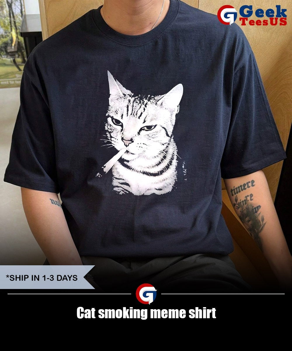 Cat smoking meme shirt Unisex , , , Long Sleeve Tee