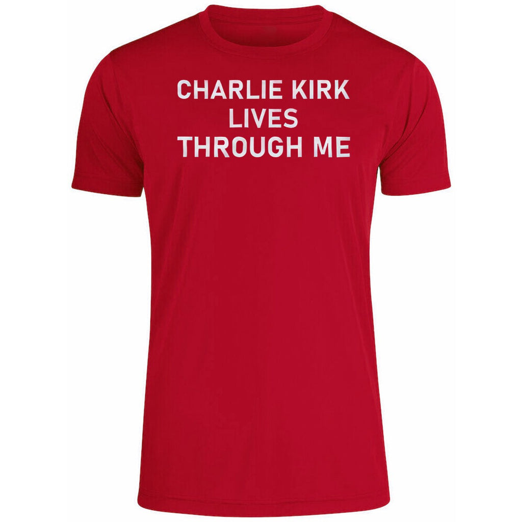 Charlie Kirk Lives Through Me Shirt