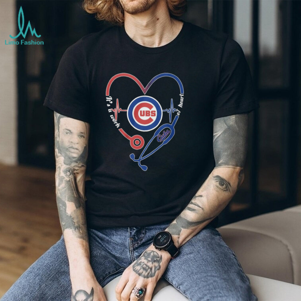Chicago Cubs Nurse Baseball T Shirt Cubs Stethoscope It’s A Work Of Heart T Shirt