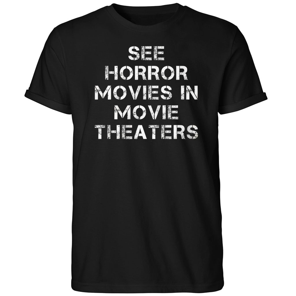 Chris Stuckmann See Horror Movies In Movie Theaters Shirt