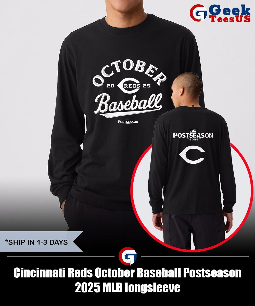 Cincinnati Reds October Baseball Postseason 2025 MLB shirt Unisex , , , Long Sleeve Tee