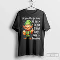 Classic Elf No Matter What Life Throws Me Least I Dont Have Ugly T-Shirts