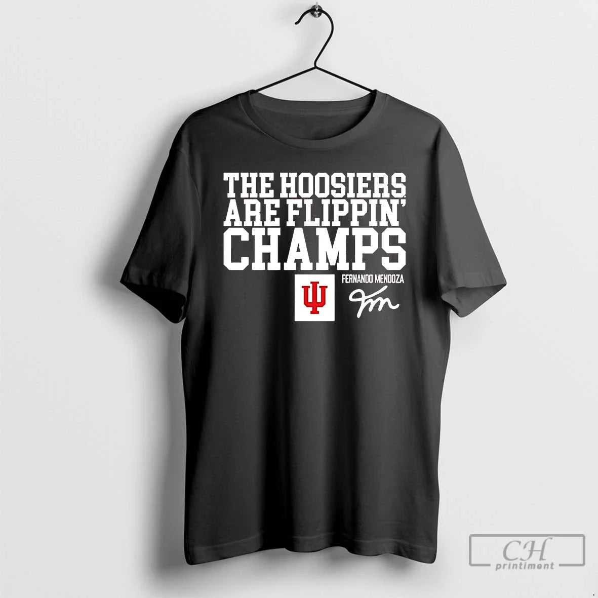Classic Fernando Mendoza Indiana Football Hoosiers Are Flippin Champs T-Shirts