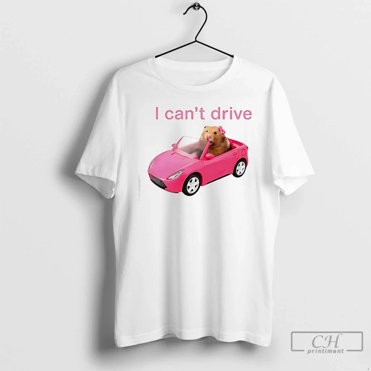 Classic I Cant Drive Funny Hamster Meme T-Shirts