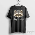 Classic Raccoon Stay Trashy T-Shirts