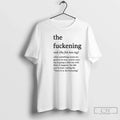 Classic Fuckening Fuh Ken Ing Verb T-Shirts