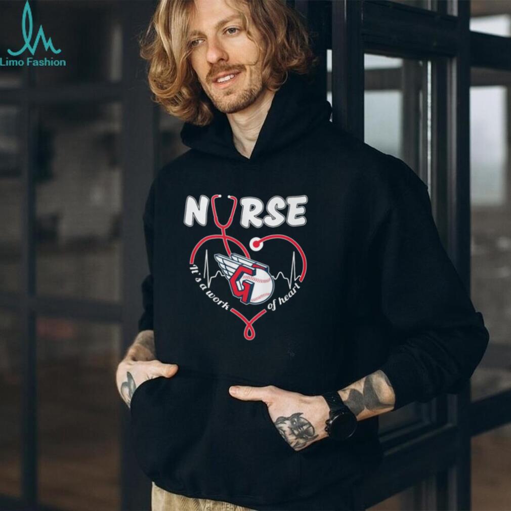 Cleveland Guardians Nurse T Shirt MLB Baseball It’s a Work of Heart Nursing T Shirt