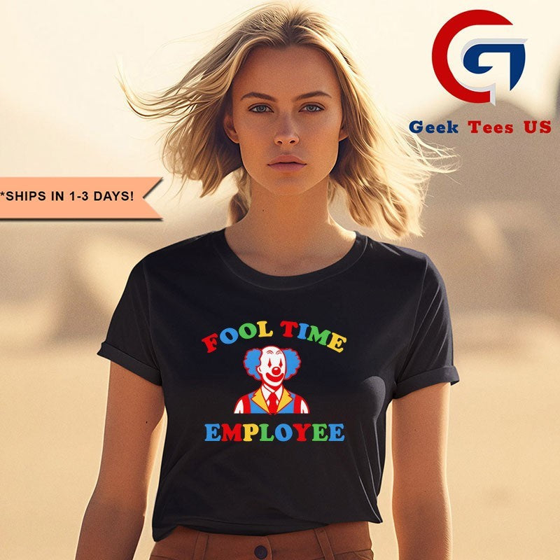 Clown Fool Time Employee shirt Unisex , , , Long Sleeve Tee