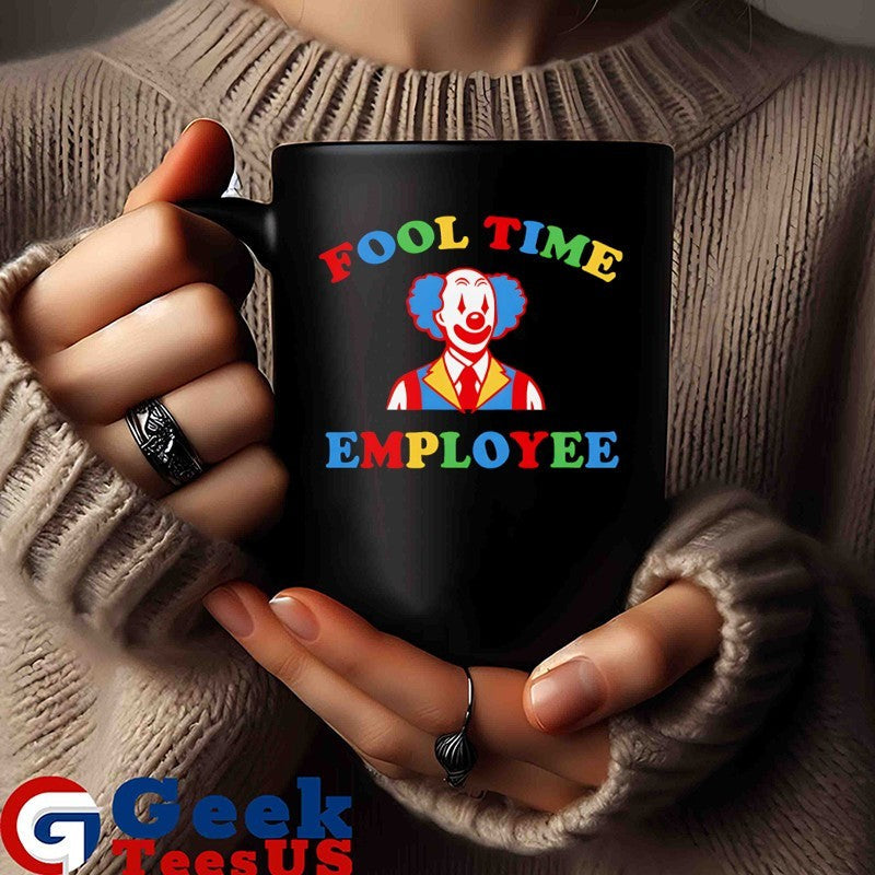 Clown Fool Time Employee shirt Unisex , , , Long Sleeve Tee
