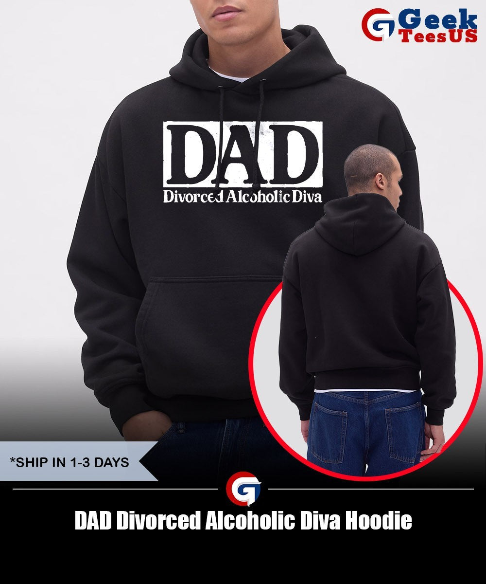 DAD Divorced Alcoholic Diva shirt Unisex , , , Long Sleeve Tee