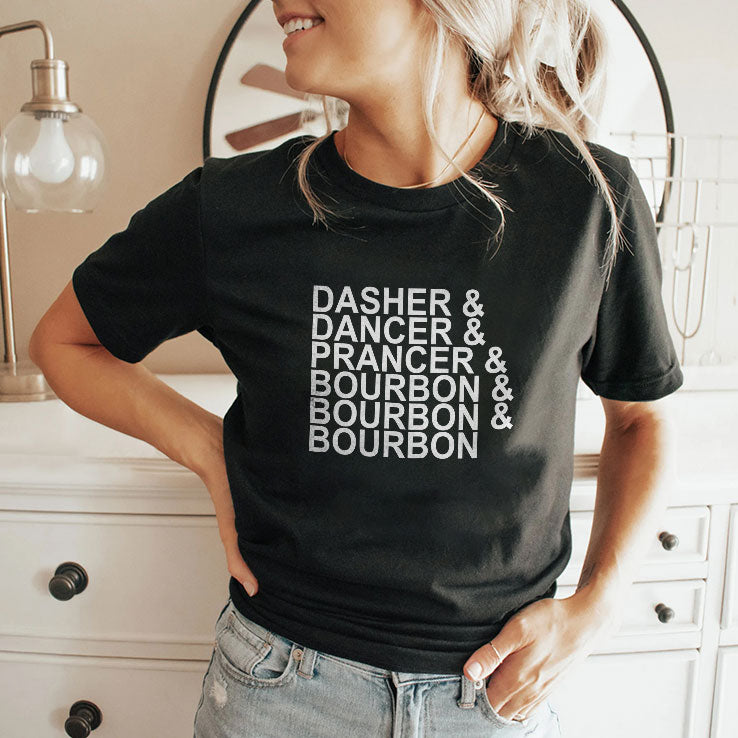 Dasher Dancer Prancer & Bourbon Christmas T Shirt