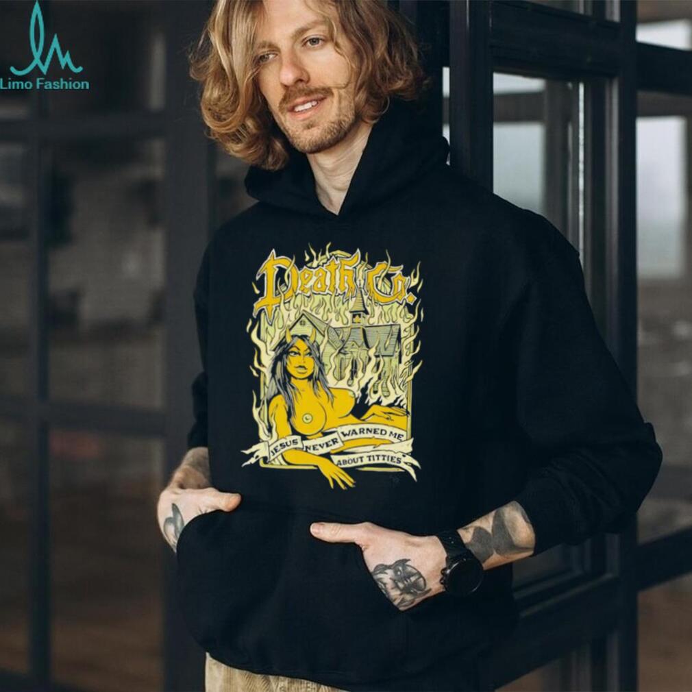 Death Co. Jesus Never Warned Me About Titties Devil Girl T shirt