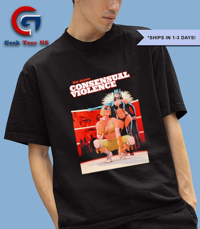 Del James Consensual Violence shirt Unisex , , , Long Sleeve Tee