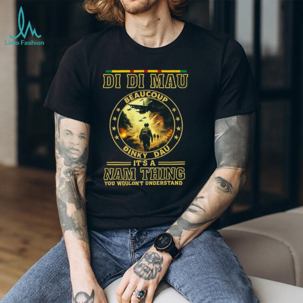 Di Di Mau It’s A Nam Thing Vietnam War Veteran Graphic T Shirt
