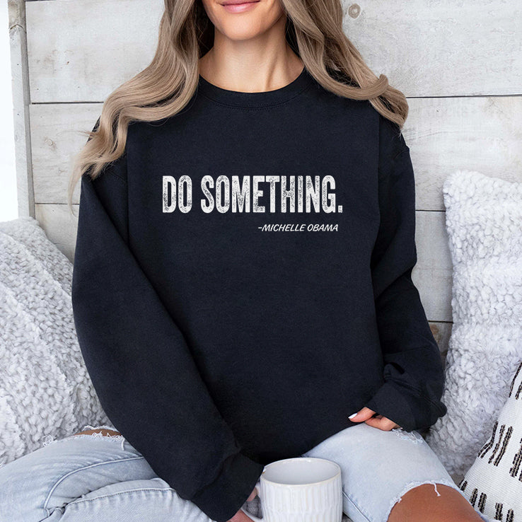 Michelle Obama Do Something T Shirt