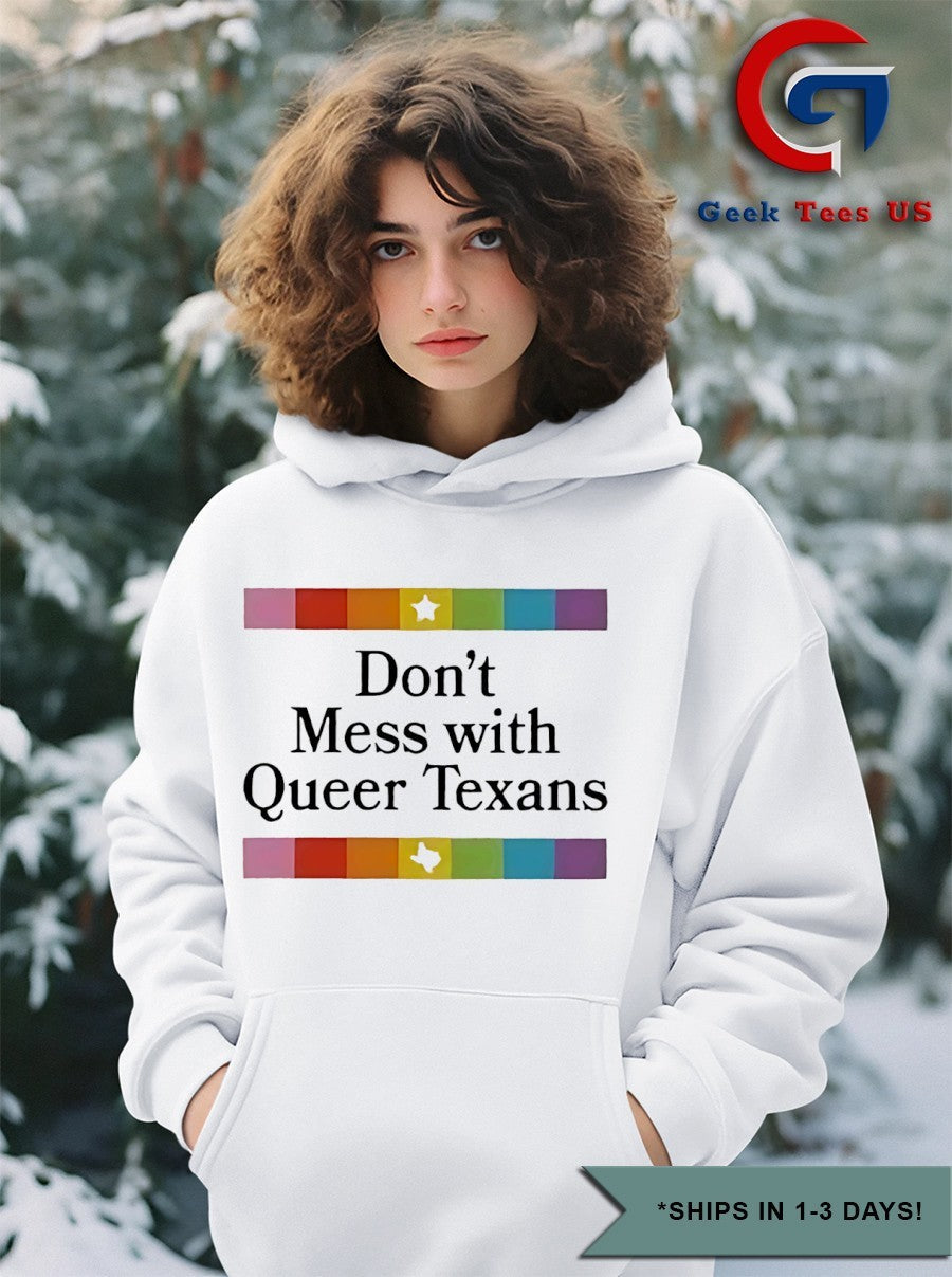 Don’t Mess With Queer Texans shirt Unisex , , , Long Sleeve Tee