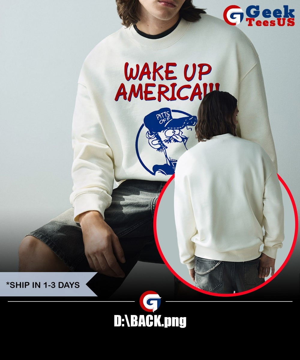 Earl Pitts Wake Up America shirt Unisex , , , Long Sleeve Tee