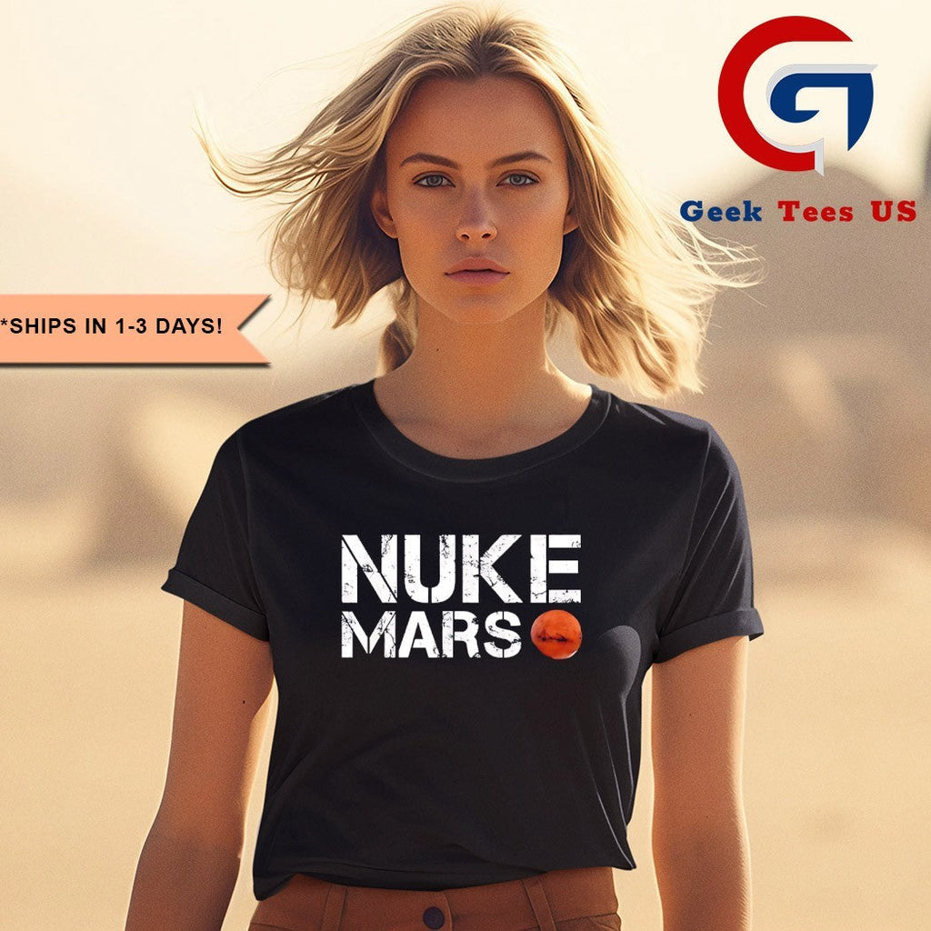 Elon Musk Nuke Mars Planet Solar System Astronomy Space shirt Unisex , , , Long Sleeve Tee