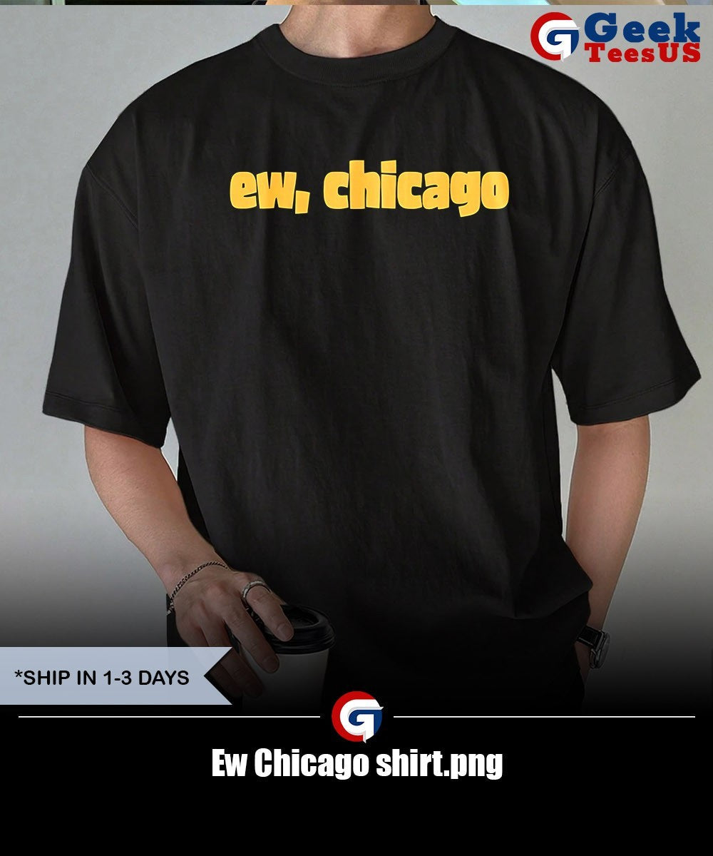 Ew Chicago shirt Unisex , , , Long Sleeve Tee
