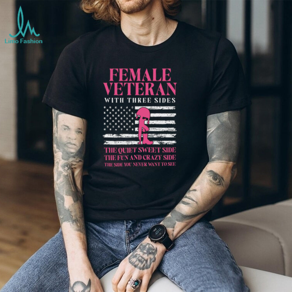 Female Veteran With Three Sides Pink Flag Military Women’s T Shirt