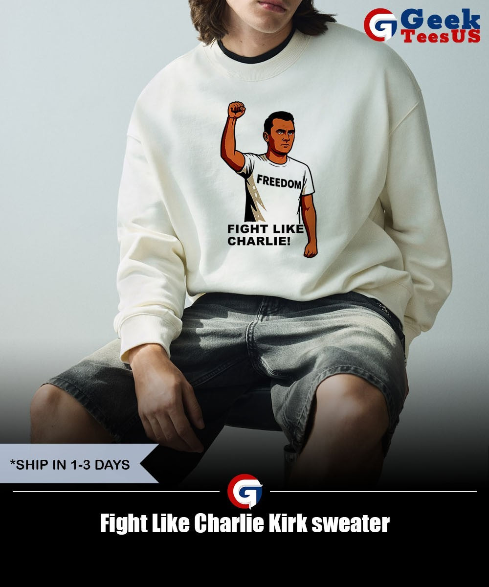 Fight Like Charlie Kirk shirt Unisex , , , Long Sleeve Tee