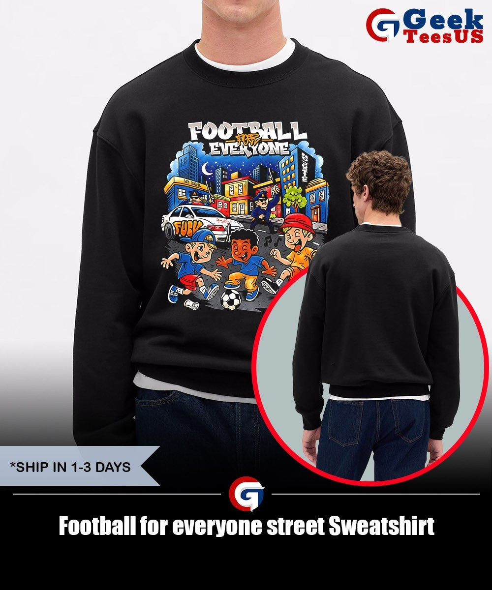 Football for everyone street shirt Unisex , , , Long Sleeve Tee