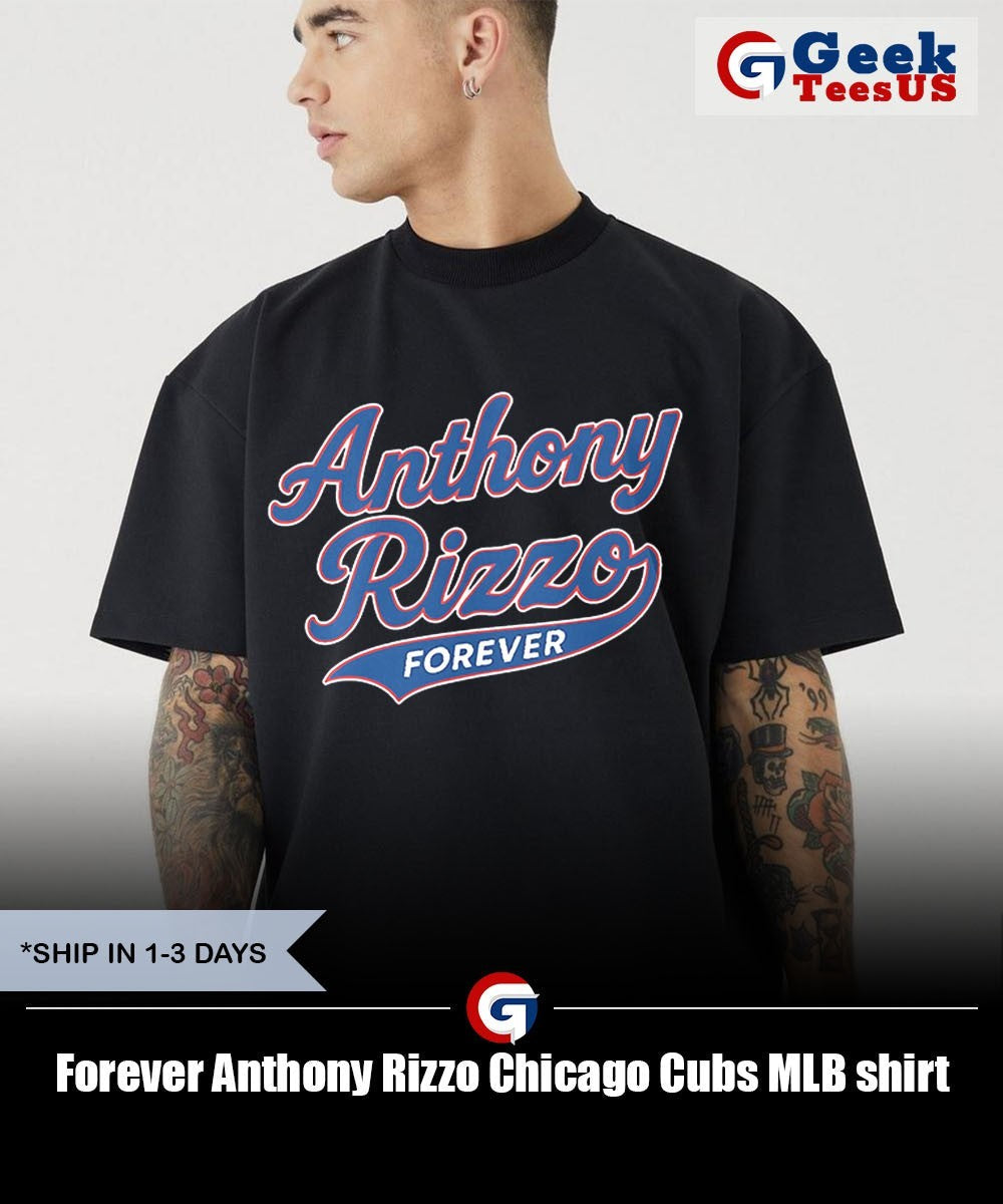 Forever Anthony Rizzo Chicago Cubs MLB shirt Unisex , , , Long Sleeve Tee