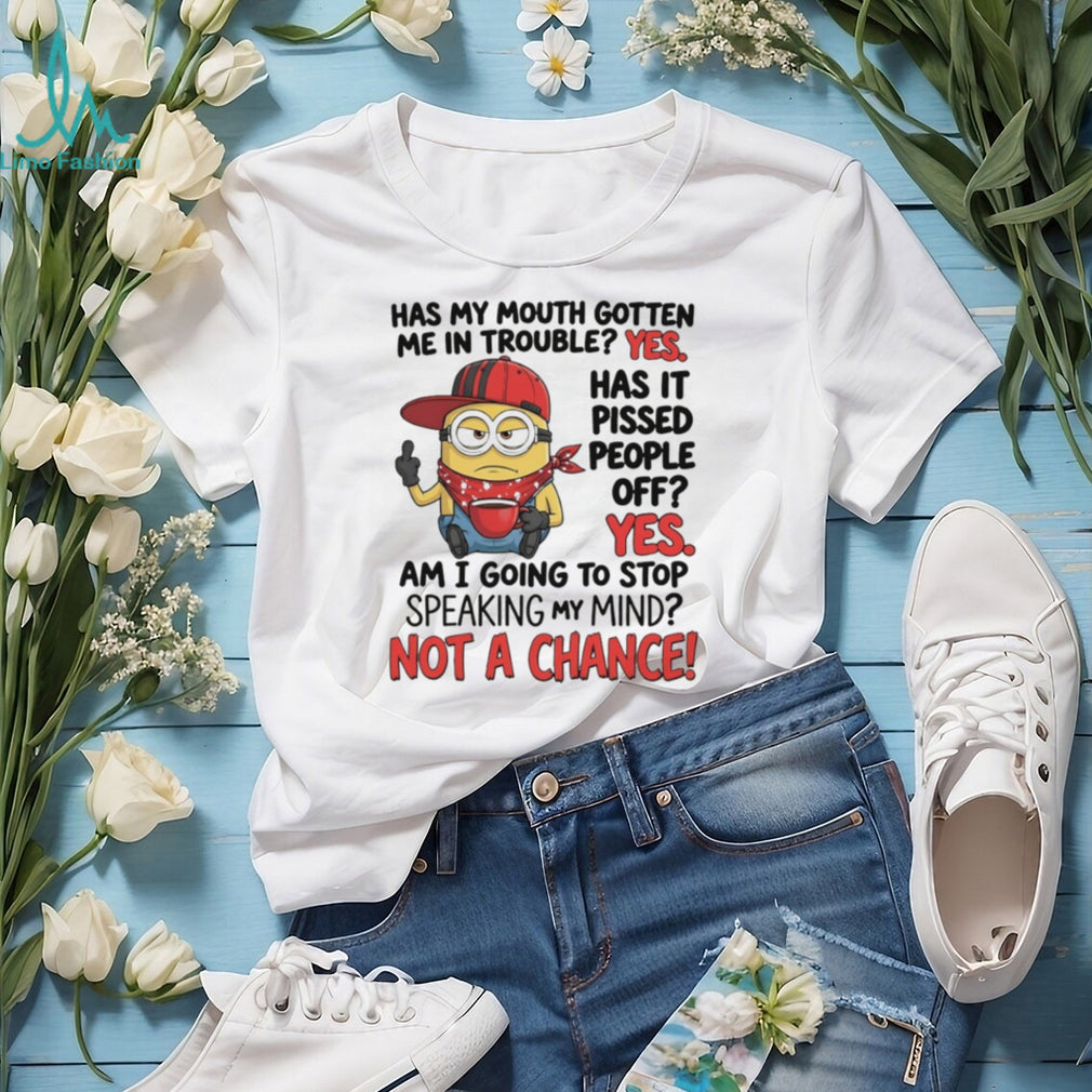 Funny Minion “Has My Mouth Gotten Me In Trouble” Rebel T Shirt