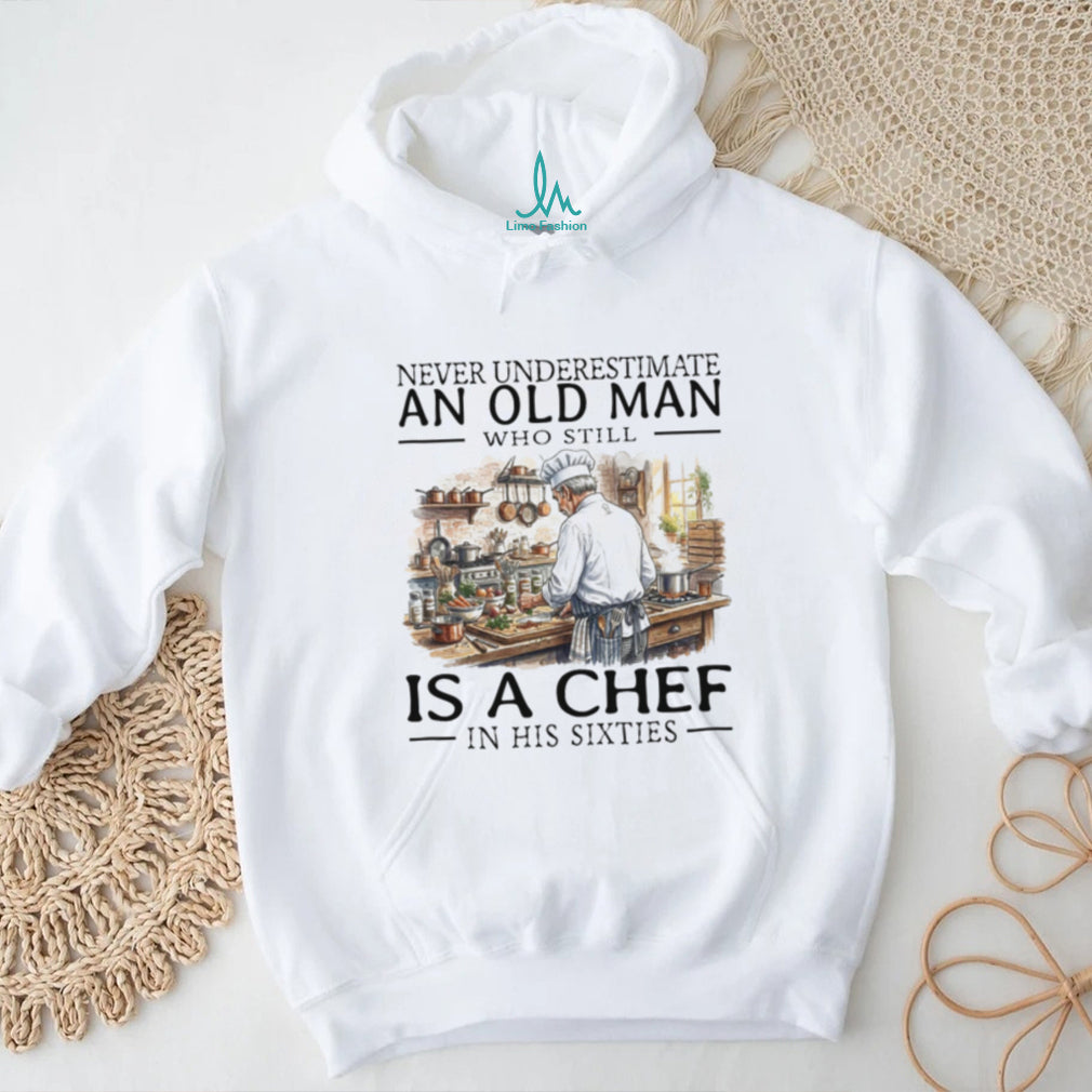 Funny Old Man Chef Cooking In His Sixties Shirt
