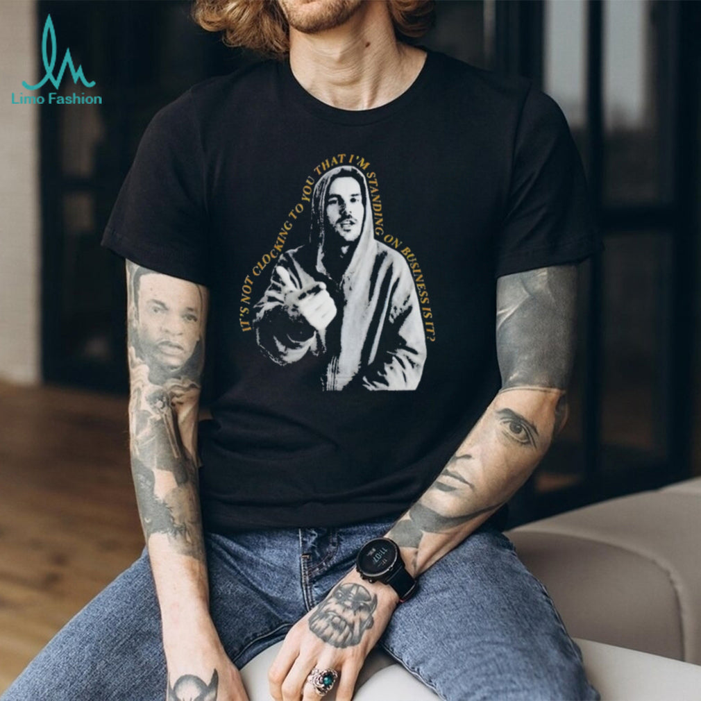 Funny Standing On Business Streetwear Quote Graphic T Shirt