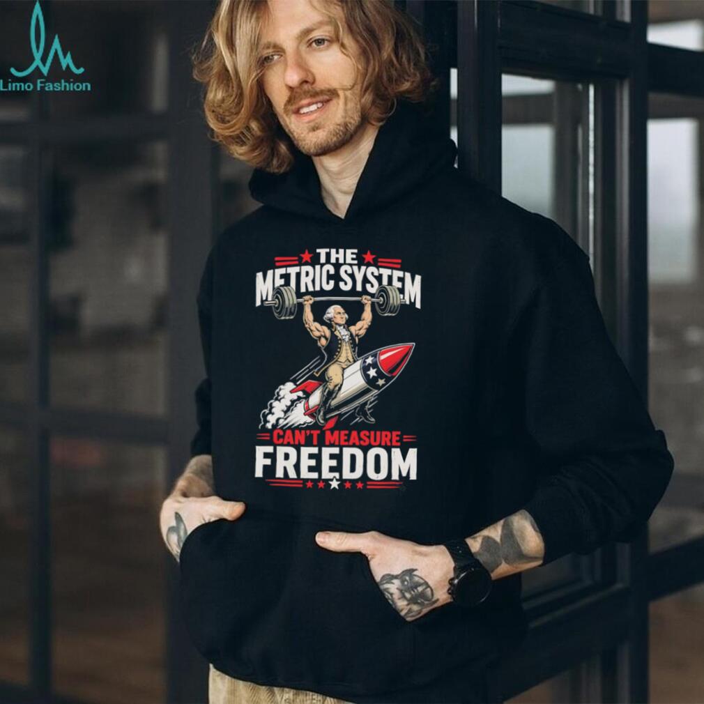 George Washington Metric System Can’t Measure Freedom Rocket T Shirt
