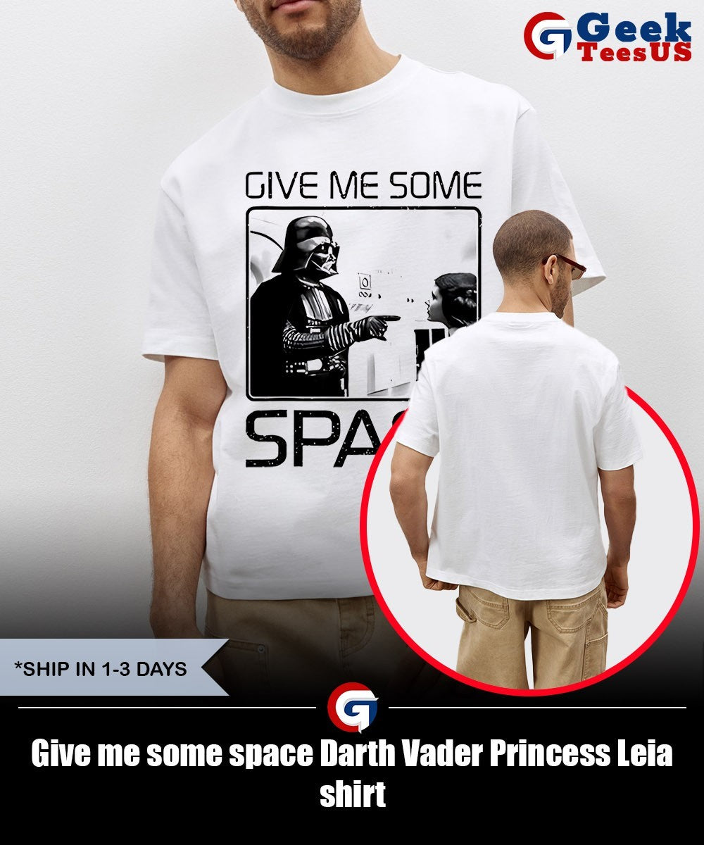 Give me some space Darth Vader Princess Leia shirt Unisex , , , Long Sleeve Tee