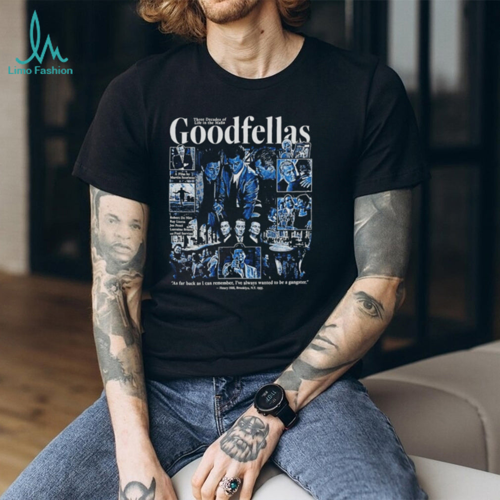 Goodfellas Movie Collage Featuring Robert De Niro Ray Liotta and Joe Pesci shirt