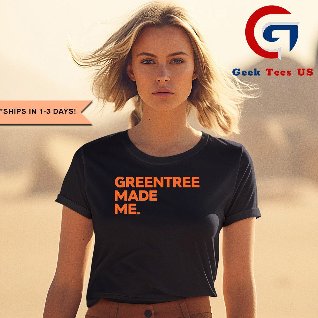 Greentree made me shirt Unisex , , , Long Sleeve Tee