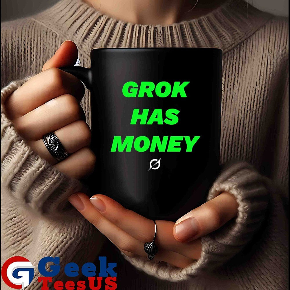 Grok has money shirt Unisex , , , Long Sleeve Tee