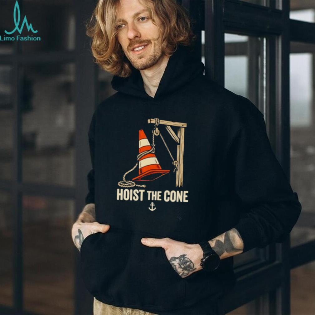 Hoist The Cone Funny Traffic Cone Nautical Anchor Parody T Shirt