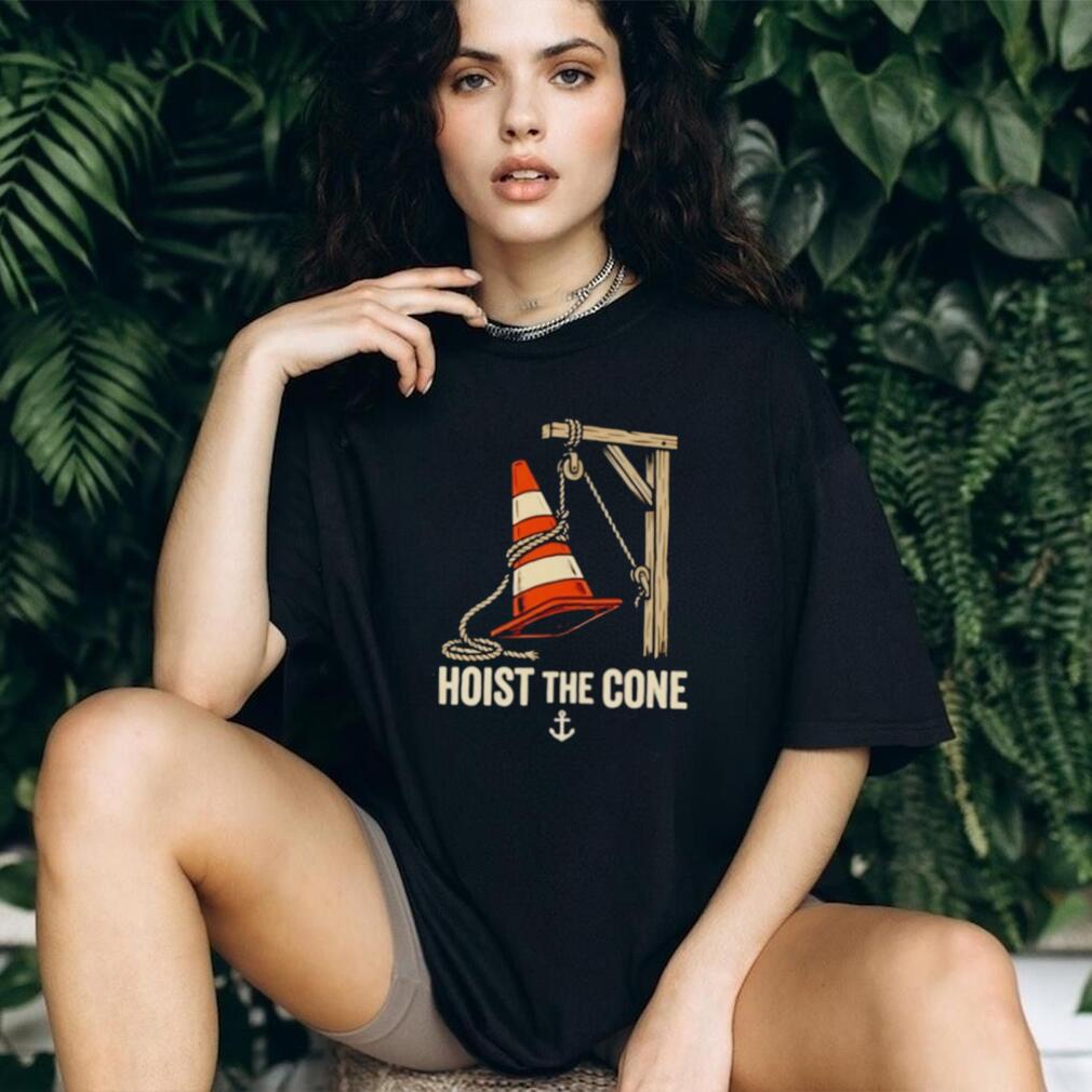 Hoist The Cone Funny Traffic Cone Nautical Anchor Parody T Shirt