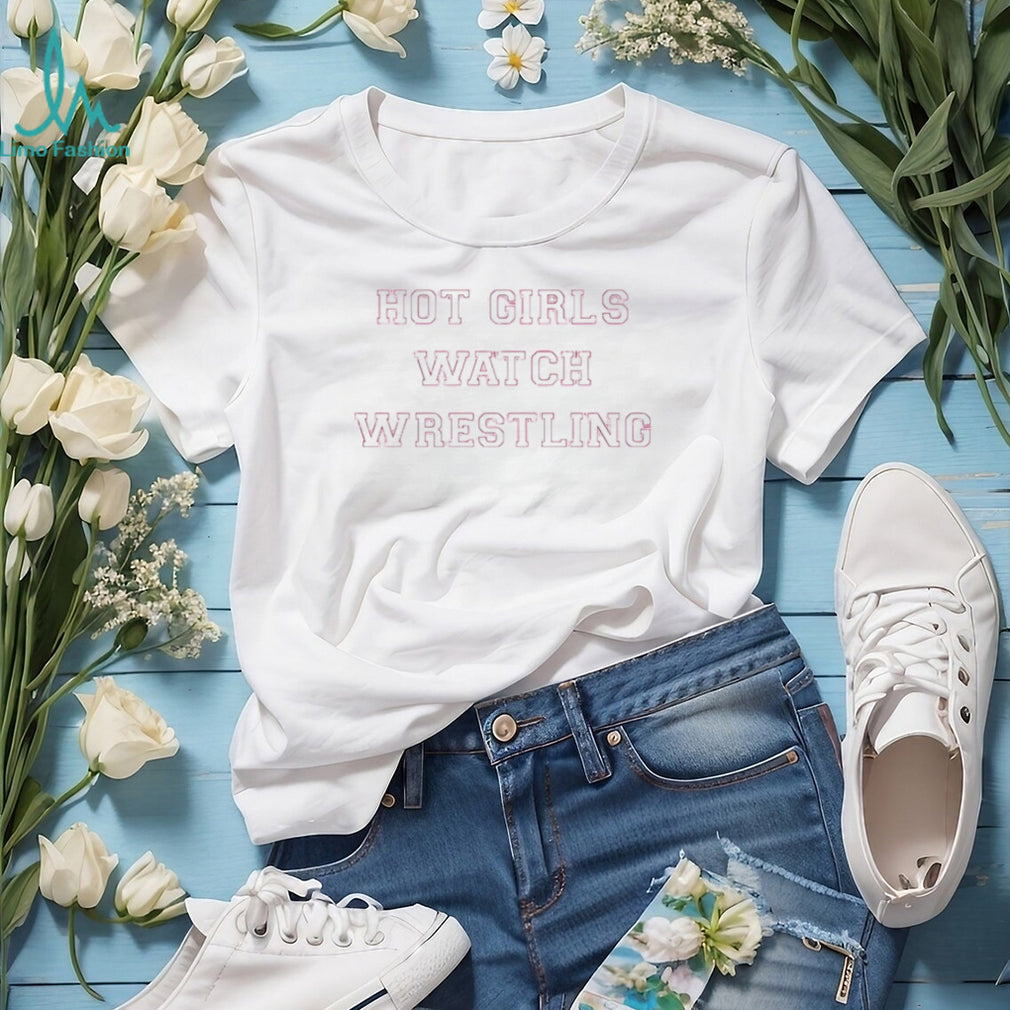 girls watch wrestling simple text shirt