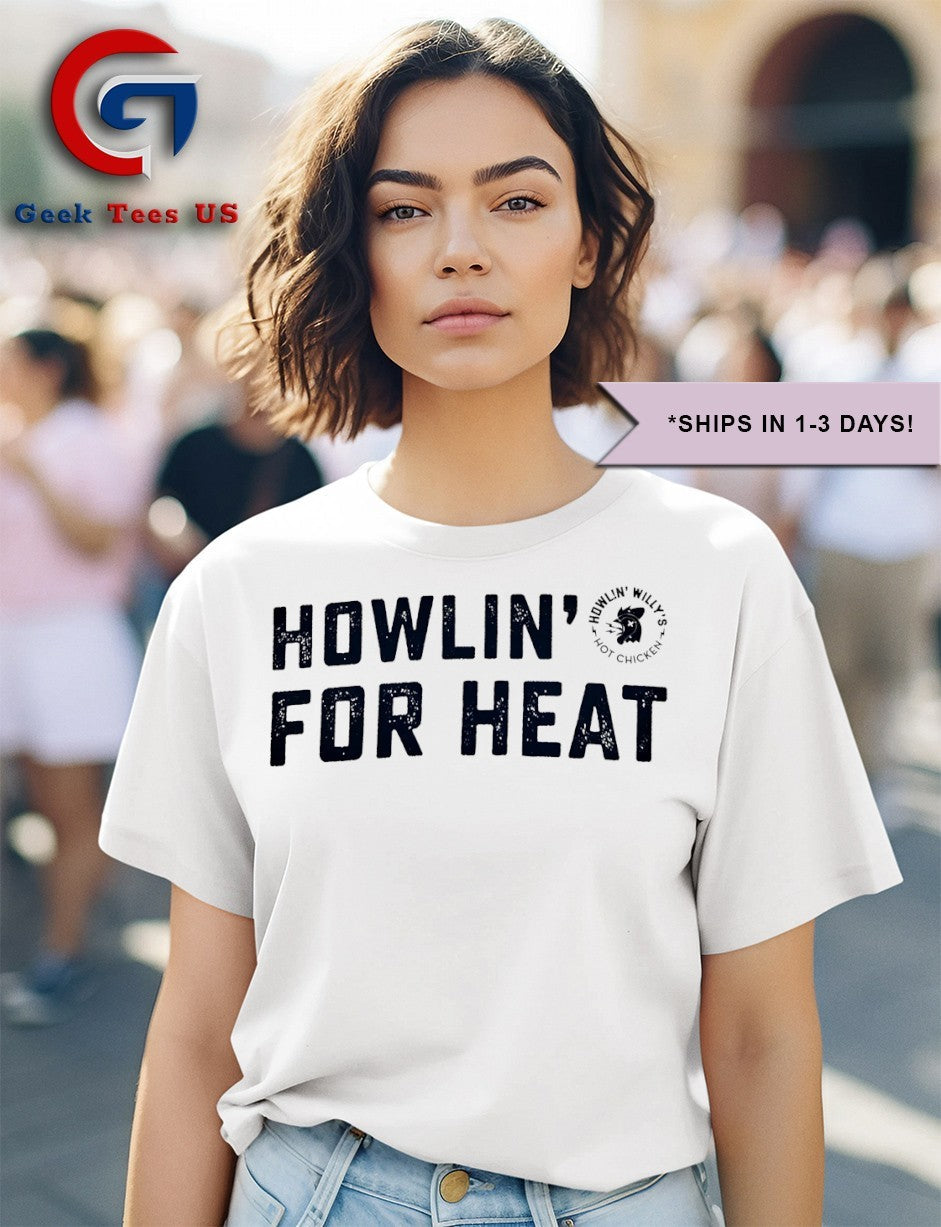 Howlin’ For Heat Howlin’ Willy’s Hot Chicken shirt Unisex , , , Long Sleeve Tee