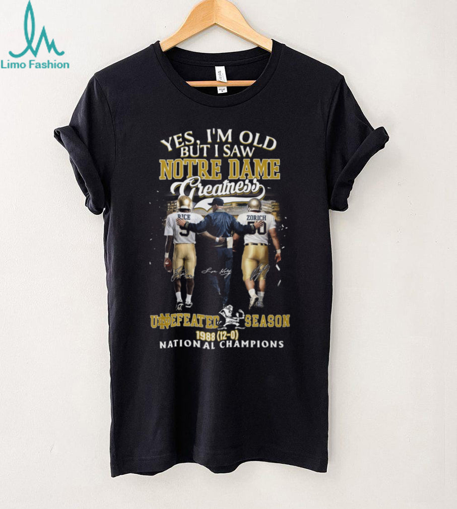 I Saw Notre Dame Greatness 1988 Undefeated National Champions T Shirt