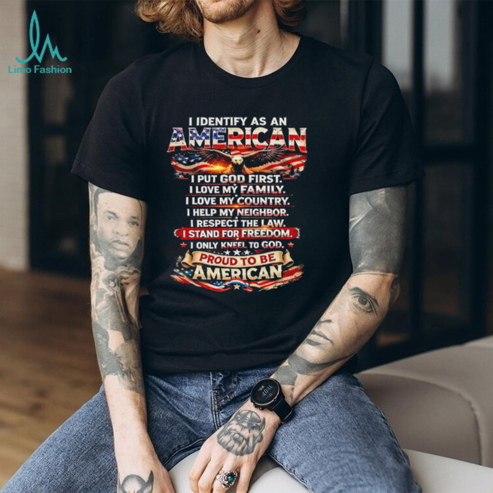 I identify as an American I put God first vintage shirt