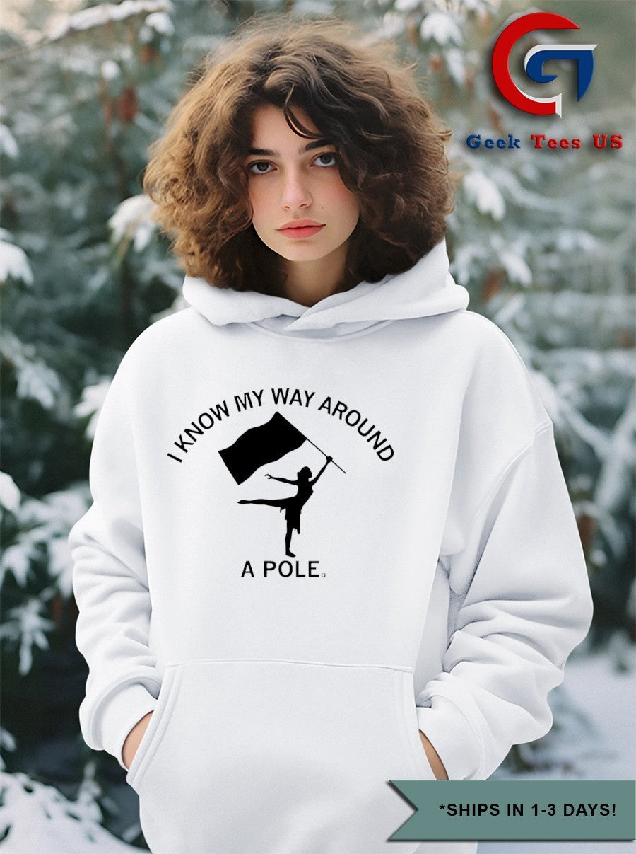 I know my way around a pole shirt Unisex , , , Long Sleeve Tee