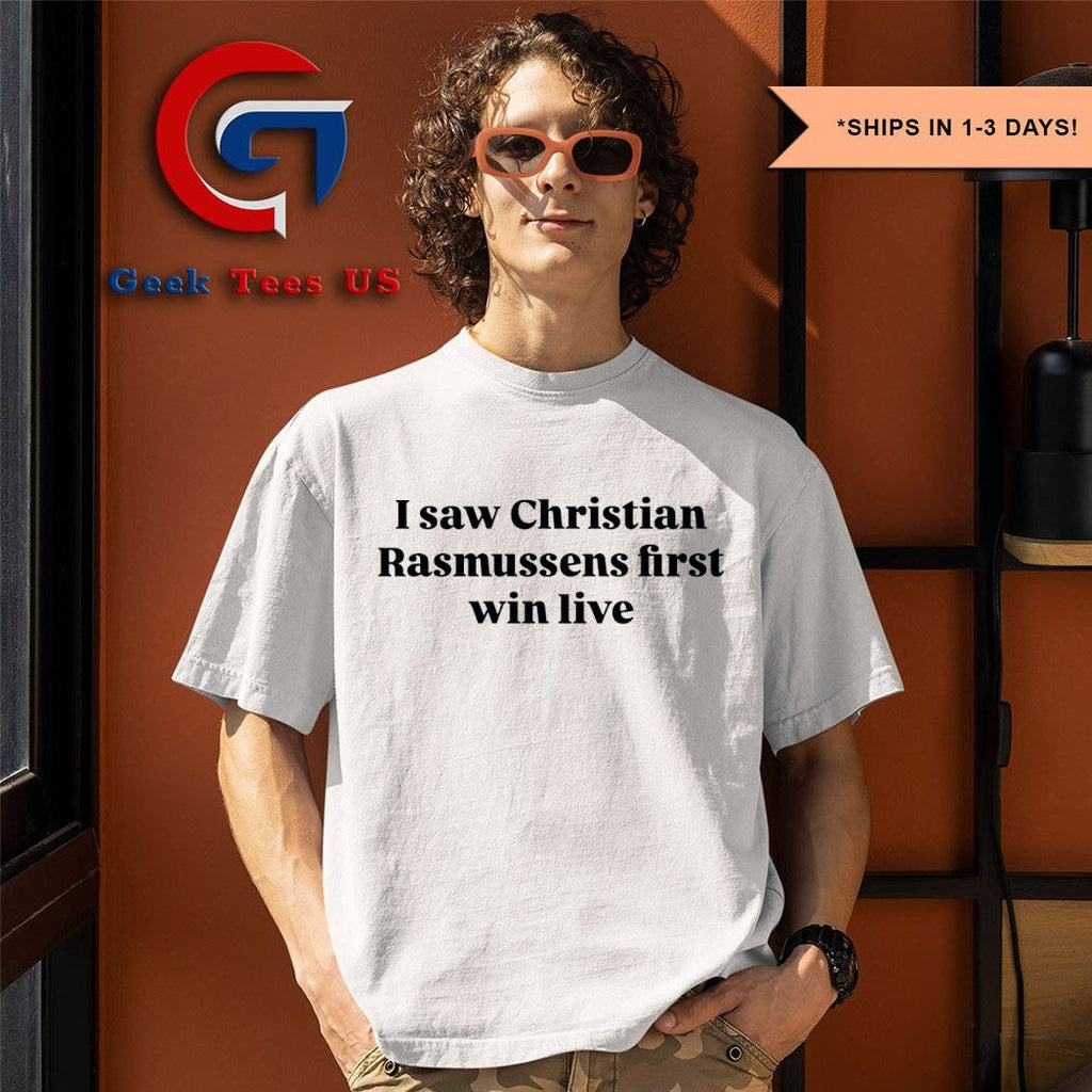 I saw Christian Rasmussen first win live shirt Unisex , , , Long Sleeve Tee