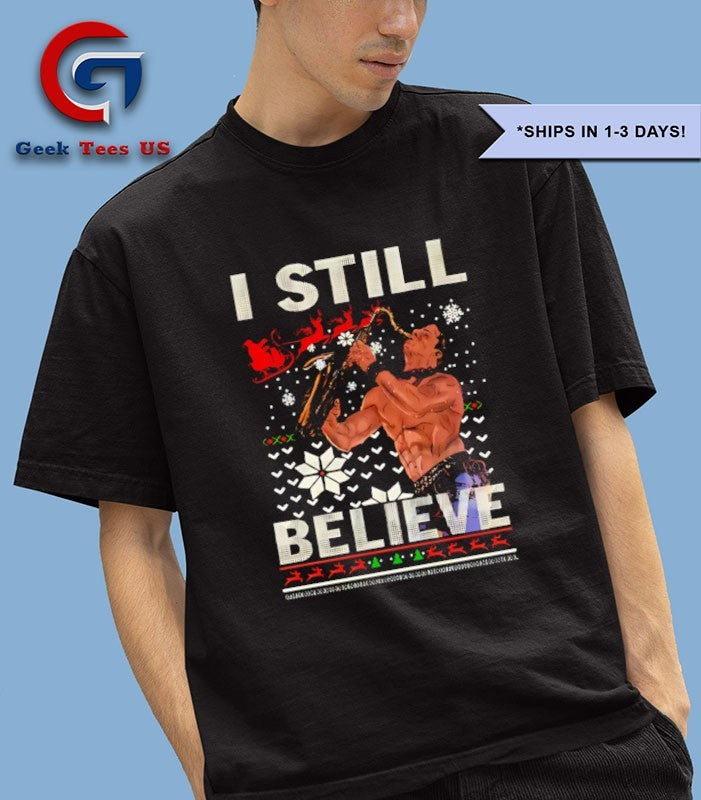 I still believe ugly Christmas shirt Unisex , , , Long Sleeve Tee
