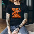 Illinois Basketball 2026 South Regional Champions “We’re Not Done” Final Four T Shirt
