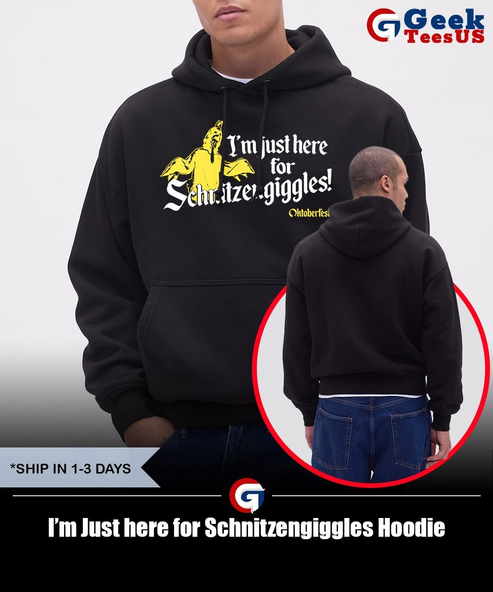 I’m Just here for Schnitzengiggles Unisex , , , Long Sleeve Tee